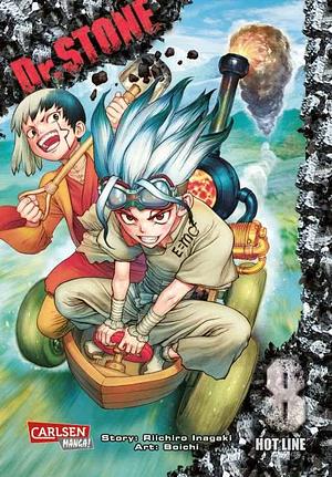 Dr. STONE 8: Hot Line by Riichiro Inagaki