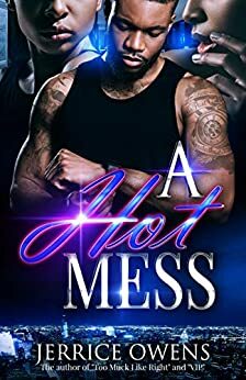A Hot Mess! by Jerry Lamar