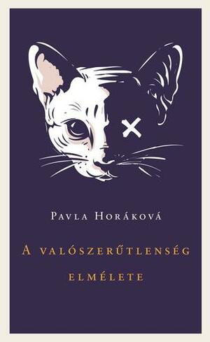 A ​valószerűtlenség elmélete by Pavla Horáková