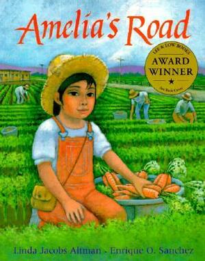 Amelia's Road by Linda Jacobs Altman, Enrique O. Sánchez