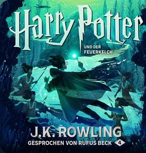 Harry Potter und der Feuerkelch by J.K. Rowling