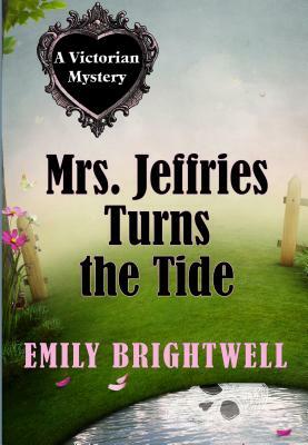 Mrs. Jeffries Turns the Tide by Emily Brightwell