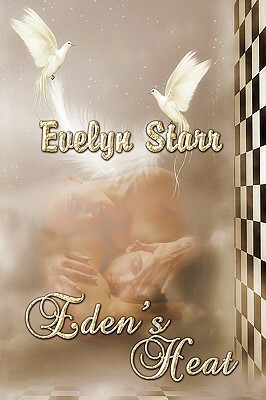 Eden's Heat by Evelyn Starr