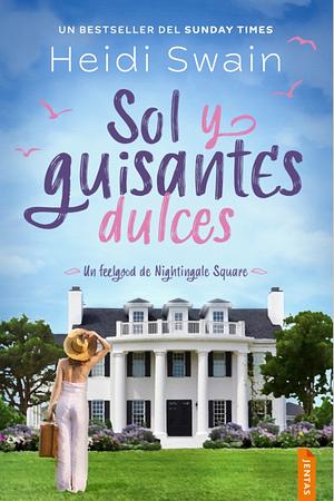 Sol y guisantes dulces by Heidi Swain