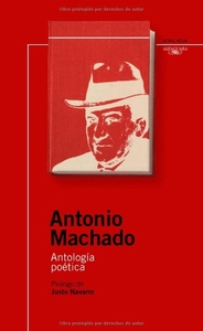 Antologia Poetica Machado by Antonio Machado