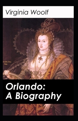 Orlando: A Biography-Original Edition(Annotated) by Virginia Woolf