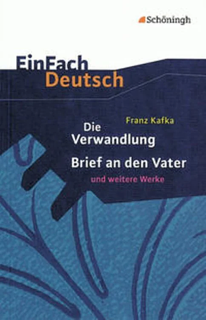 Die Verwandlung, Brief an den Vater und weitere Werke by Franz Kafka, Franz Kafka