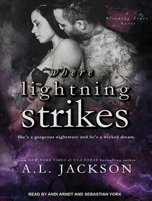 Where Lightning Strikes by A.L. Jackson