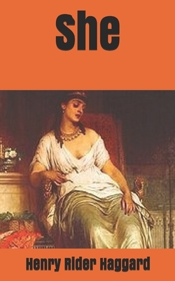 She by H. Rider Haggard