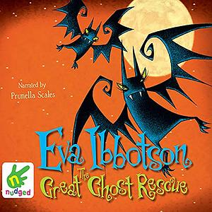 The Great Ghost Rescue. Eva Ibbotson by Eva Ibbotson