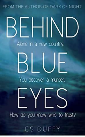 Behind Blue Eyes (Stockholm Murders #1) by C.S. Duffy