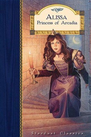 Alissa, Princess of Arcadia by Jillian Ross