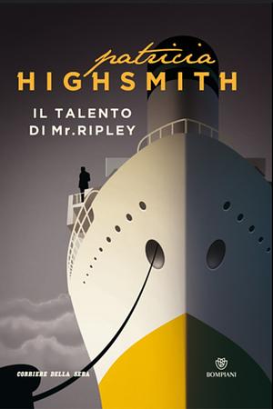 Il talento di Mr. Ripley by Patricia Highsmith