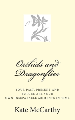 Orchids and Dragonflies by Kate McCarthy