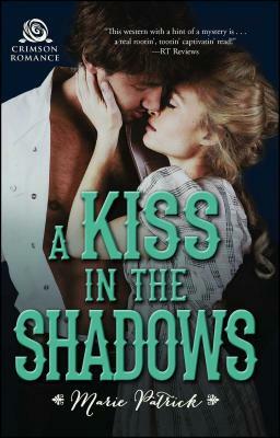 A Kiss in the Shadows, Volume 1 by Marie Patrick