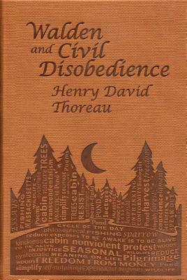 Walden and Civil Disobedience by Henry David Thoreau