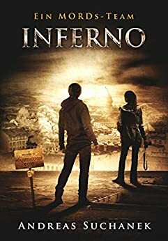 Ein MORDs-Team - Band 24: Inferno by Andreas Suchanek