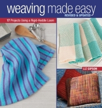 Weaving Made Easy by Liz Gipson