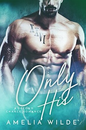 Only His by Amelia Wilde