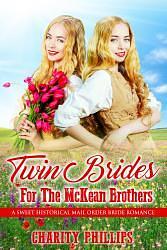 Twin Brides for the McKean Brothers by Charity Phillips