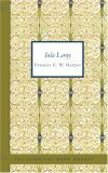 Iola Leroy: Shadows Uplifted by Frances E.W. Harper