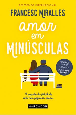 Amor em Minúsculas by Francesc Miralles