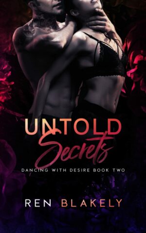 Untold Secrets by B. Lybaek, Ren Blakely