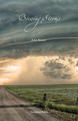 Brewing Storms by A.M. Ramzy, Tamara Gray
