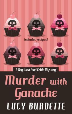 Murder with Ganache by Lucy Burdette