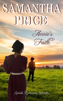 Annie's Faith by Samantha Price