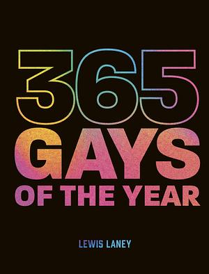 365 Gays of the Year by Lewis Laney