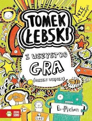 I wszystko gra. Tomek Łebski, tom 3 by Liz Pichon