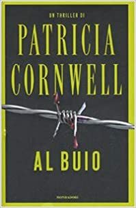 Al buio by Patricia Cornwell