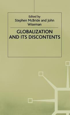 Globalisation and Its Discontents by John Wiseman