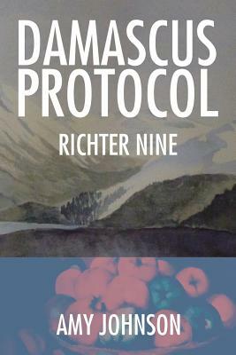 Damascus Protocol: Richter Nine by Amy Johnson