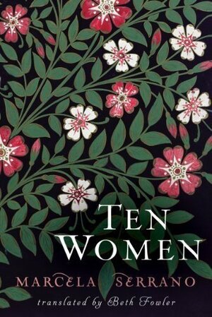 Ten Women by Marcela Serrano