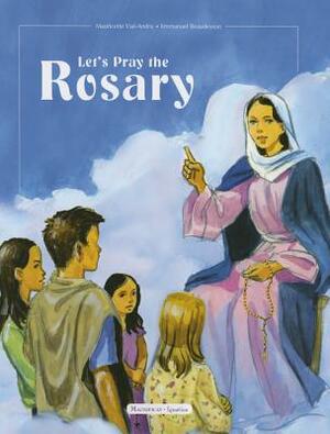 Let's Pray the Rosary by Mauricette Vial-Andru