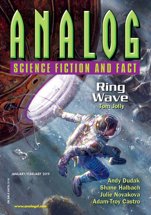 Analog Science Fiction and Fact January/February 2019 (Vol 139, Nos. 1&2) by Mary Soon Lee, Aimee Ogden, John Alfred Taylor, Andy Dudak, Thoraiya Dyer, Tom Jolly, S.B. Divya, Frederick Gero Heimbach, Julie Nováková, Bud Sparhawk, Auston Habershaw, Shane Halbach, Susan Pieters, Edward M. Lerner, J. T. Sharrah, Robert Reed, Marie Vibbert, Adam-Troy Castro, Jennifer R. Povey, Trevor Quachri, Howard V. Hendrix, Douglas F. Dluzen