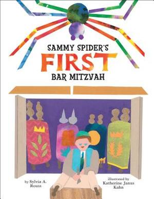 Sammy Spider's First Bar Mitzvah by Sylvia A. Rouss