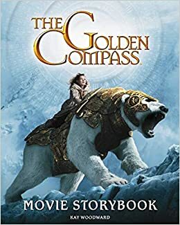 The Golden Compass Movie Storybook by Philip Pullman, Kay Woodward