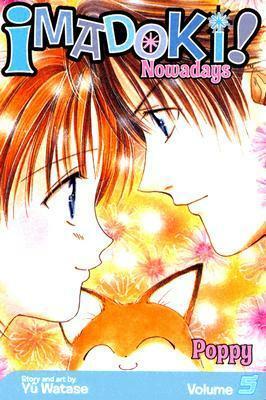 Imadoki! Vol. 5: Poppy by Yuu Watase