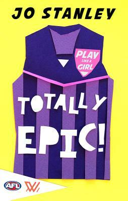 Totally Epic! by Jo Stanley