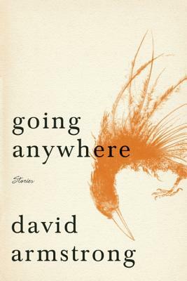 Going Anywhere by David Armstrong