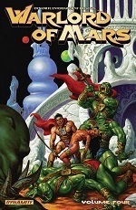 Warlord of Mars Volume 4 by Everton Sousa, Vicente Cifuentes, Rafael Lanhellas, Leandro Oliviera, Arvid Nelson