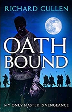 Oath Bound by Richard Cullen