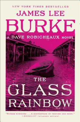 The Glass Rainbow by James Lee Burke