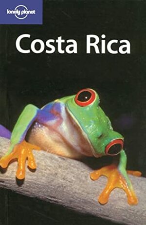 Costa Rica by Lonely Planet, Matthew D. Firestone, Mara Vorhees