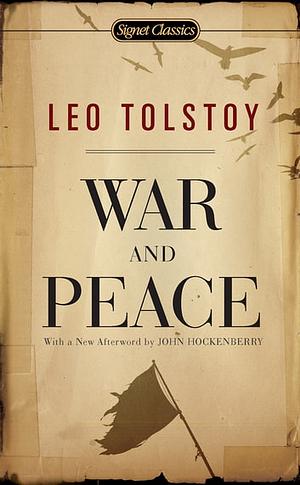 War and Peace by Leo Tolstoy