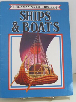 The Amazing Fact Book of Ships & Boats by Jonathan Rutland