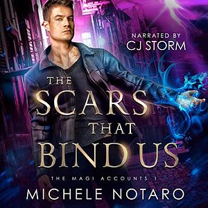 The Scars That Bind Us by Michele Notaro